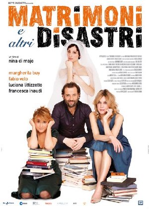 Matrimoni E Altri Disastri