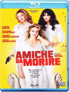Amiche Da Morire