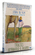 Tracks - Attraverso Il Deserto (Ltd Storie Da Film Cover Nine Antico)