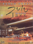 Zulu Meets Jazz (Dvd+Libro)