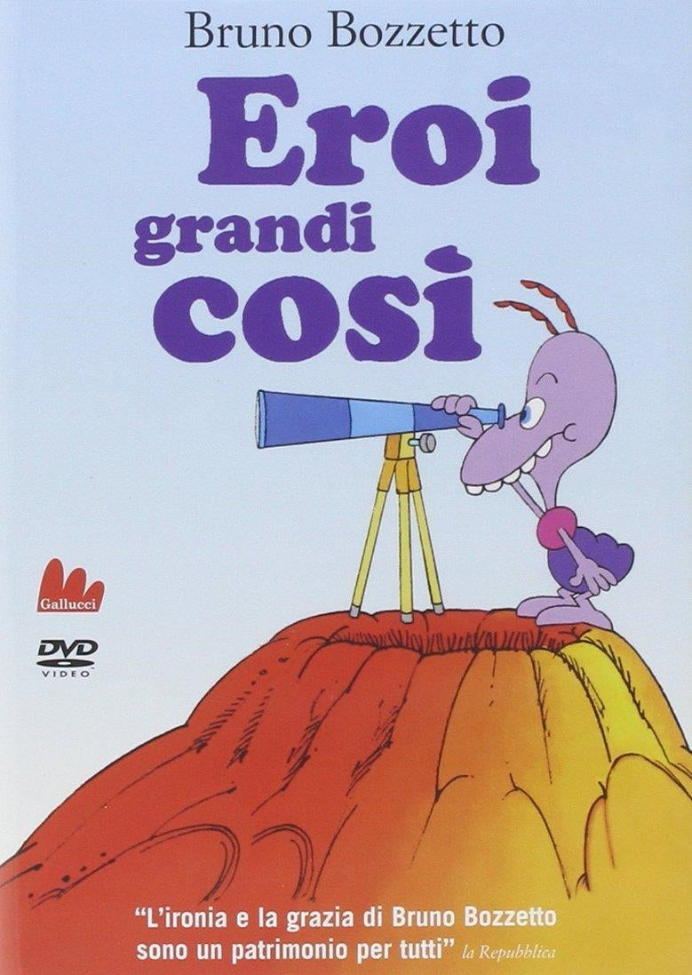 Eroi Grandi Cosi'