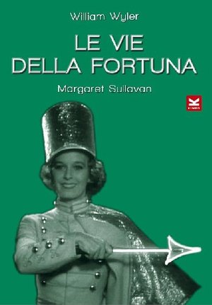 Vie Della Fortuna (Le)