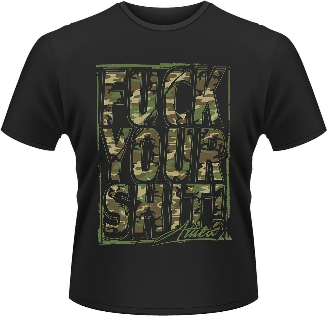 Attila: Fuck Your Shit (T-Shirt Unisex Tg. S)