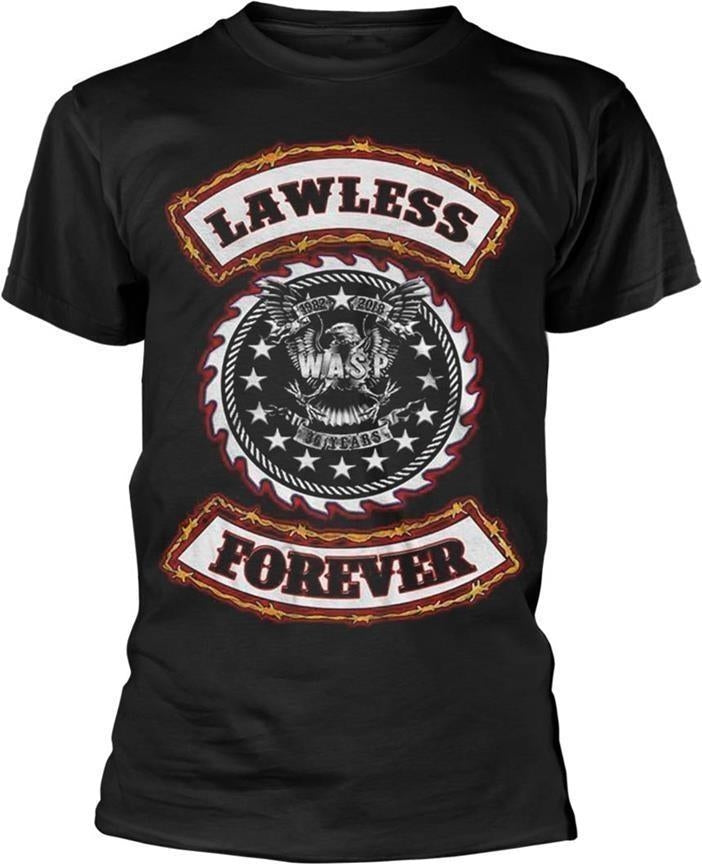 W.A.S.P.: Lawless Forever (T-Shirt Unisex Tg. S)