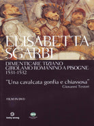 Dimenticare Tiziano Girolamo Romanino A Pisogne 1531-1532