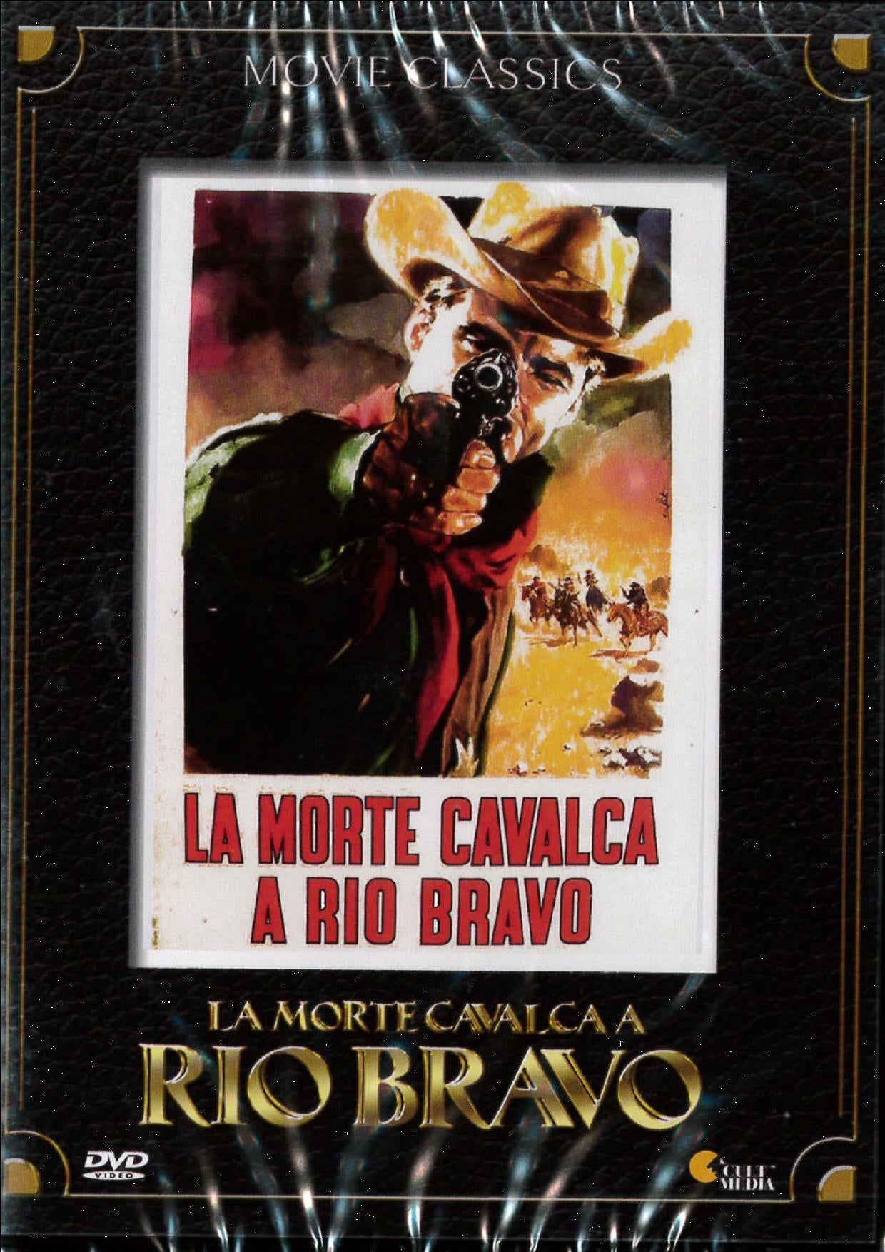 Morte Cavalca A Rio Bravo (La)