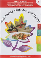 Chi Mangia Sano Vive Cent'Anni Vol.1