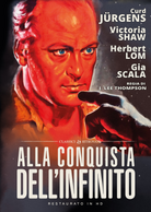 Alla Conquista Dell'Infinito (Versione Integrale+Versione Cinematografica Italiana) (Restaurato In Hd)