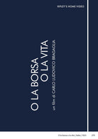 O La Borsa O La Vita