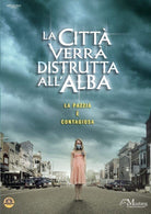Citta' Verra' Distrutta All'Alba (La)
