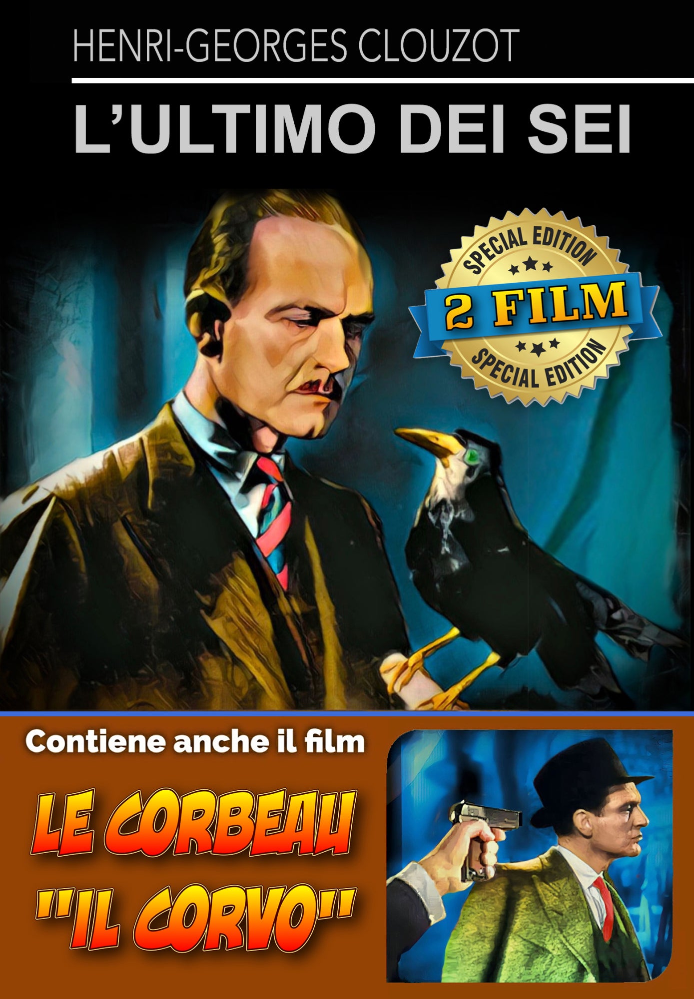 Ultimo Dei Sei (L') / Corbeau (Le)