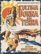 Ultima Donna Sulla Terra (L')