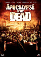 Apocalypse Of The Dead