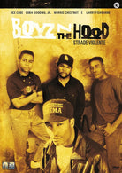 Boyz N The Hood - Strade Violente