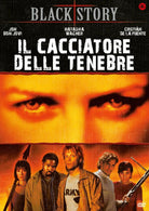 Cacciatore Delle Tenebre (Il)