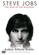 Steve Jobs: The Man In The Machine