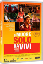 Si Muore Solo Da Vivi