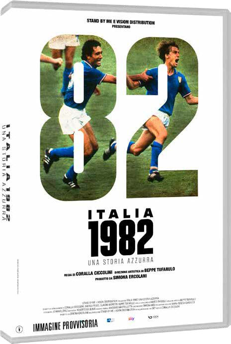 Italia 1982 - Una Storia Azzurra