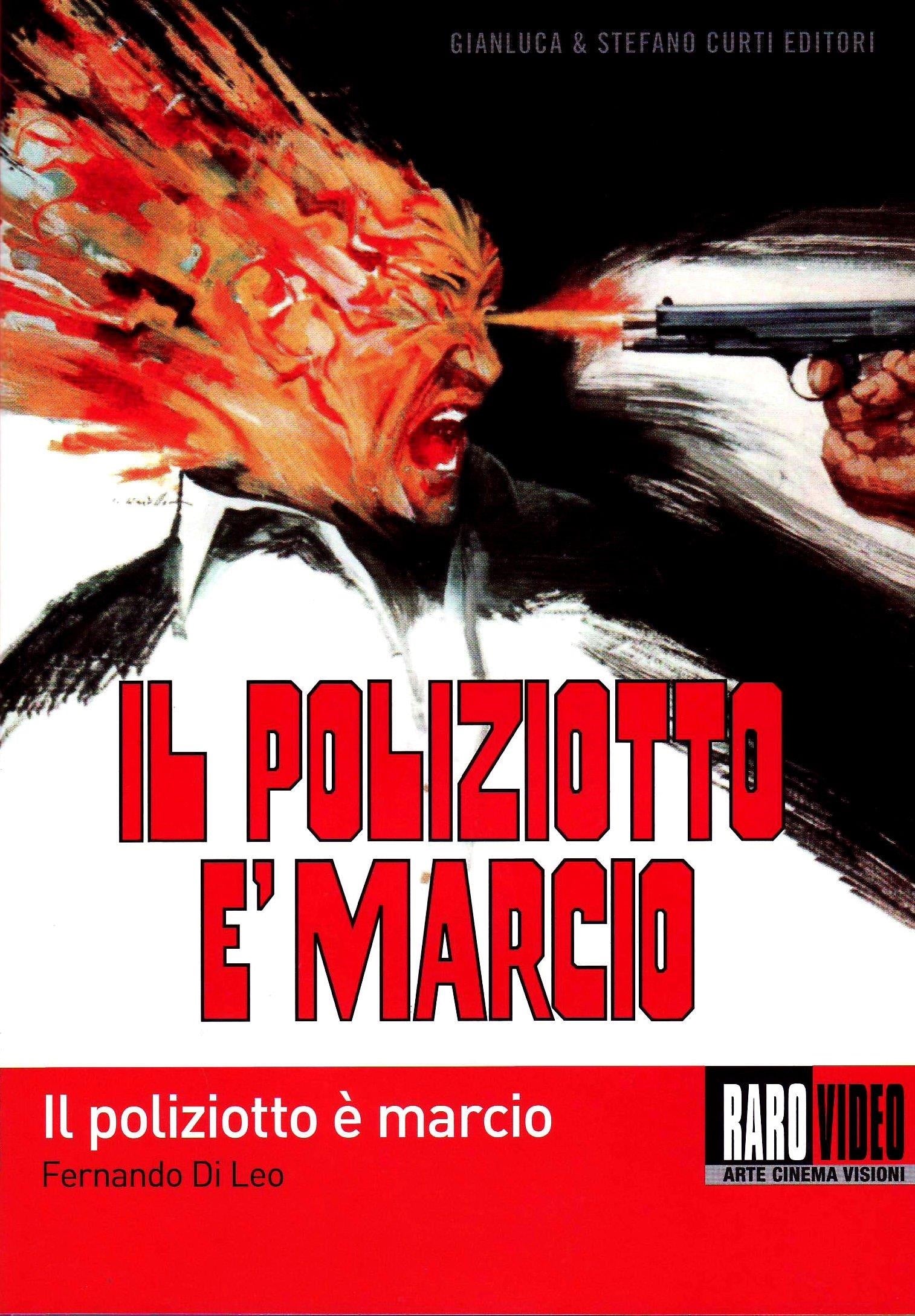 Poliziotto E' Marcio (Il)