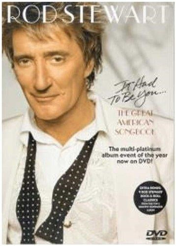 Rod Stewart - It Had To Be You..The Great American Son