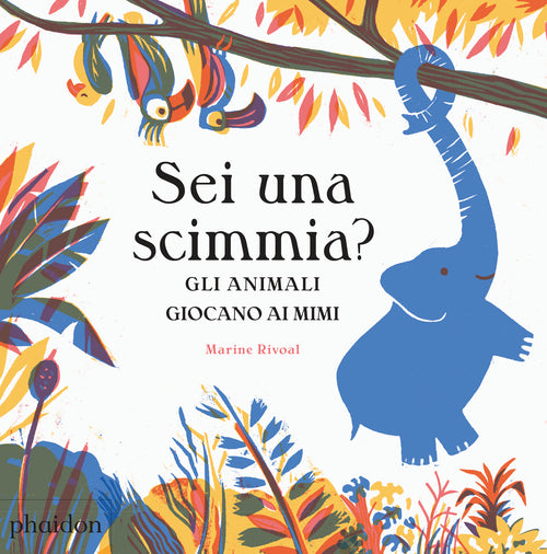 Cover of Sei una scimmia? Gli animali giocano ai mimi