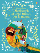 Dieci storie da dieci minuti per la nanna