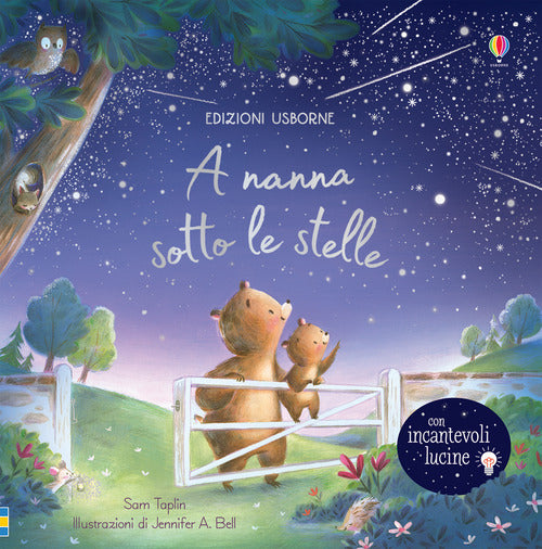 A nanna sotto le stelle. Libro con lucine