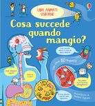 Cosa succede quando mangio. Libri animati