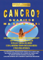Cancro? Guarisce ma solo cos