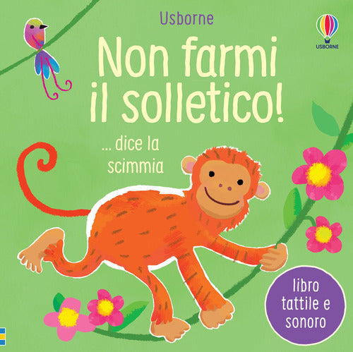 Non farmi il solletico! … dice la scimmia