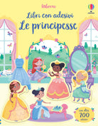 Le principesse. Libri con adesivi