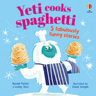 Yeti cooks spaghetti. 5 fabulously funny stories