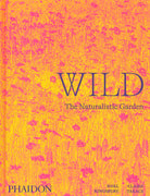 Wild. The naturalistic garden