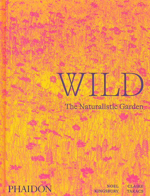 Wild. The naturalistic garden