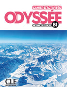Odysse. Mthode de franais. Niveau B1. Cahier d'activits