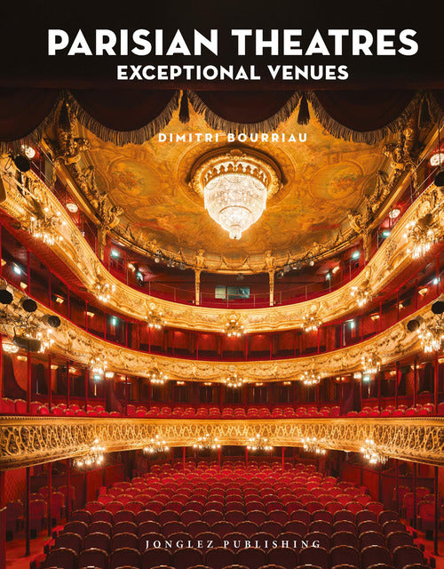 Parisian theatres. Exceptional venues
