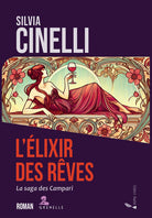 L'elixir des reves. La saga des Campari