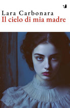 Il cielo di mia madre
