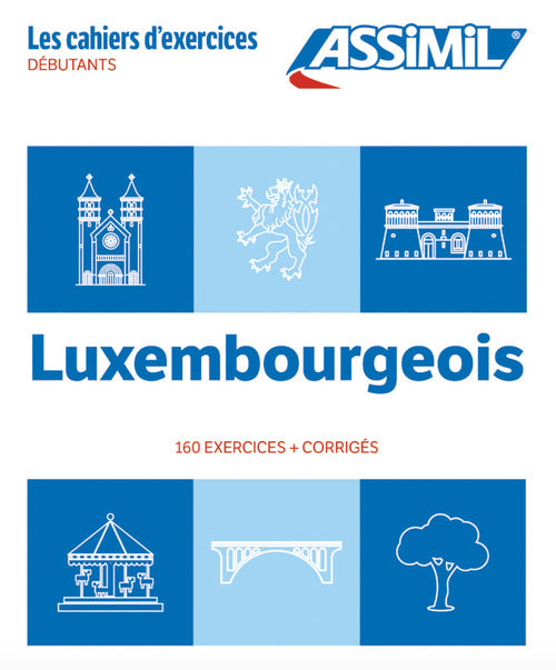 Luxembourgeois. Cahier d'exercices. Dbutants