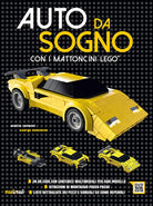 Auto da sogno con i mattoncini LEGO