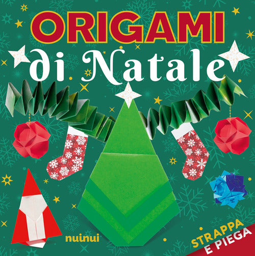 Origami di Natale. Strappa e piega