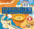 Le meraviglie del mondo antico. Antiche civiltà pop up