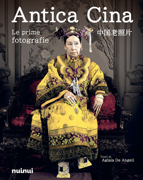 Antica Cina. Le prime fotografie