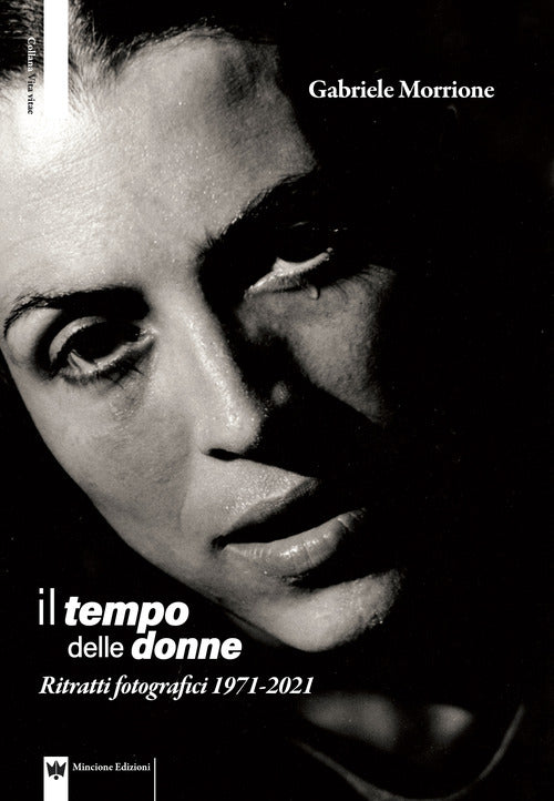 Il tempo delle donne. Ritratti fotografici 1971-2021