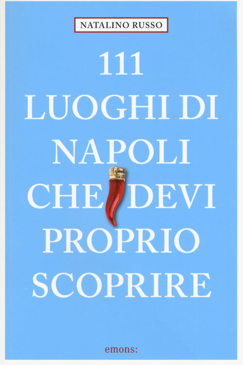 Cover of 111 luoghi di Napoli che devi proprio scoprire