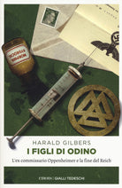 Cover of figli di Odino. L’ex commissario Oppenheimer e la fine del Reich
