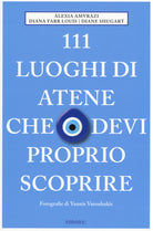Cover of 111 luoghi di Atene che devi proprio scoprire