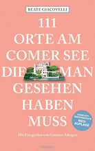 111 Orte am Comer See die man Gesehen haben muss