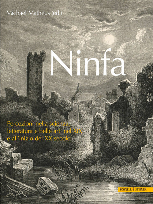 Cover of Ninfa. Percezioni nella scienza, letteratura e e belle arti nel XIX e all'inizio del XX secolo