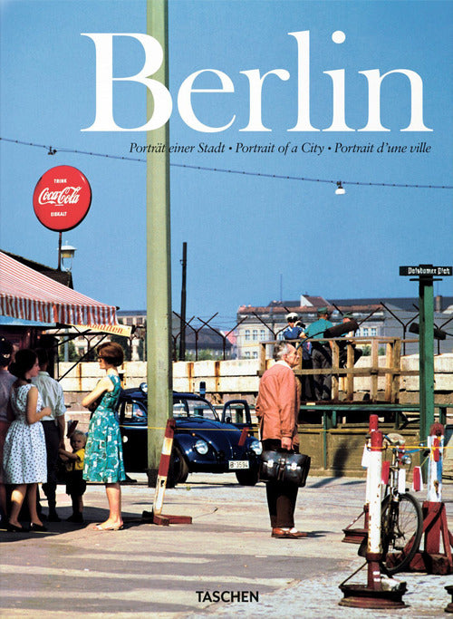 Cover of Berlin. Portrait of a city. Ediz. inglese, francese e tedesca